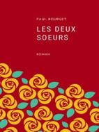 Ebook Les Deux Soeurs di Paul Bourget edito da Books on Demand