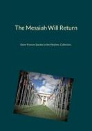 Ebook The Messiah Will Return di Sister Frances edito da Books on Demand
