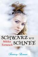 Ebook Schwarz wie Schnee di Mikka Tornesch edito da BookRix