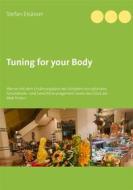 Ebook Tuning for your Body di Stefan Elsässer edito da Books on Demand
