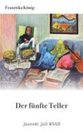 Ebook Der fünfte Teller di Franziska König edito da Books on Demand