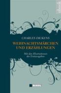 Ebook Charles Dickens: Weihnachtsmärchen und Weihnachtserzählungen di Charles Dickens edito da Nikol