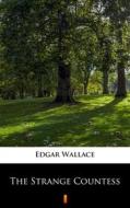 Ebook The Strange Countess di Edgar Wallace edito da Ktoczyta.pl