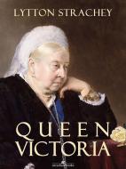 Ebook Queen Victoria (Arcadia Ebooks) di Lytton Strachey edito da Lytton Strachey