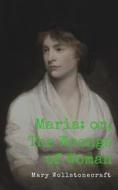Ebook Maria: or, The Wrongs of Woman di Mary Wollstonecraft edito da Publisher s23237