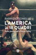 Ebook L' America in 18 quadri di Fabrizio Tonello edito da Editori Laterza