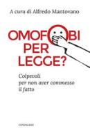 Ebook Omofobi per legge? di AA.VV. edito da Edizioni Cantagalli