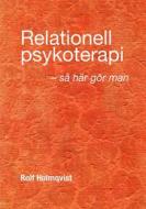 Ebook Relationell psykoterapi - så gör man di Rolf Holmqvist edito da Books on Demand