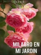 Ebook Milagro En Mi Jardín     Gabrielle Rose di Gabriella Rose edito da Babelcube Inc.