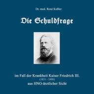 Ebook Die Schuldfrage di René Keßler edito da Books on Demand