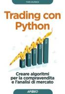 Ebook Trading con Python di Yves Hilpisch edito da Feltrinelli Editore