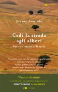 Ebook Cedi la strada agli alberi di Franco Arminio edito da Chiarelettere