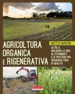 Ebook Agricoltura Organica e Rigenerativa di Matteo Mancini edito da Terra Nuova Edizioni