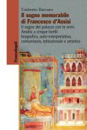 Ebook Il sogno memorabile di Francesco d’Assisi. di Umberto Barcaro edito da Franco Angeli Edizioni