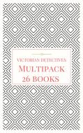 Ebook Victorian Detectives Multipack - The Moonstone, Bleak House, Lady Molly of Scotland Yard and More (26 books total, 190 illustrations, essays, audio links) di Various Artists edito da Enhanced Media Publishing