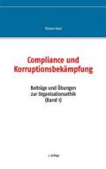 Ebook Compliance und Korruptionsbekämpfung di Thomas Faust edito da Books on Demand