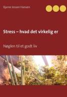 Ebook Stress – hvad det virkelig er di Bjarne Jessen Hansen edito da Books on Demand