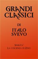 Ebook Grandi Classici di Italo Svevo di grandi Classici, Italo Svevo edito da grandi Classici