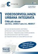 Ebook Videosorveglianza Urbana Integrata di Stefano Manzelli, Gianluca Sivieri edito da Edizioni Simone