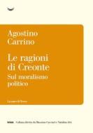 Ebook Le ragioni di Creonte di Agostino Carrino edito da La nave di Teseo