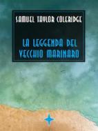 Ebook La leggenda del vecchio marinaro di Samuel Taylor Coleridge edito da Bauer Books