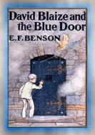 Ebook DAVID BLAIZE AND THE BLUE DOOR - A Children's Fantasy Adventure di E F Benson edito da Abela Publishing