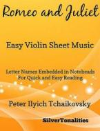 Ebook Romeo and Juliet Easy Violin Sheet Music di Silvertonalities edito da SilverTonalities