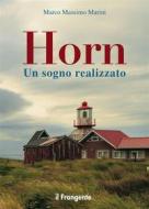 Ebook Horn di Marco Massimo Marini edito da Edizioni Il Frangente