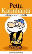Ebook Pettu Katinhäntä di Esa Halminen edito da Books on Demand