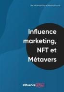 Ebook Influence Marketing, NFT et Métavers di Mouna Bouzidi, Influence4You Influence4You edito da Books on Demand