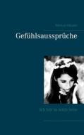 Ebook Gefühlsaussprüche di Markus Häusler edito da Books on Demand