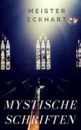 Ebook Mystische Schriften di Meister Eckhart, Gustav Landauer edito da Books on Demand