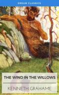 Ebook The Wind in the Willows (Dream Classics) di Kenneth Grahame, Dream Classics edito da Adrien Devret