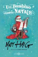 Ebook Un bambino chiamato Natale di Matt Haig, Chris Mould edito da Salani Editore