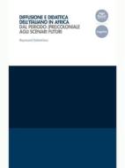 Ebook Diffusione e didattica dell'italiano in Africa di Raymond Siebetcheu edito da Pacini Editore