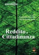 Ebook Reddito di cittadinanza. Una antologia. di Nunziante Mastrolia, Maria Teresa Sanna edito da Youcanprint Self-Publishing