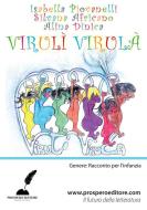 Ebook Virulì Virulà di Isabella Piovanelli edito da Prospero Editore