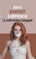 Ebook Ainsi parlait Lalimace di José Carcel edito da Le Lys Bleu Éditions