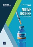 Ebook Nuove droghe di Maria Cristina Gori edito da Paesi edizioni
