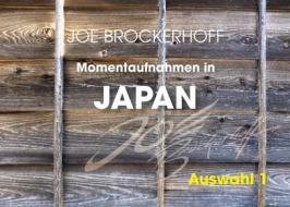 Ebook Momentaufnahmen in Japan di Joe Brockerhoff edito da Books on Demand