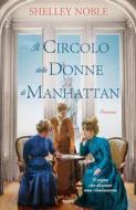 Ebook Il circolo delle donne di Manhattan di Shelley Noble edito da Tre60