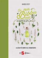 Ebook La mia Bibbia degli oli essenziali di Festy Danièle edito da Edizioni Sonda srl, Milano