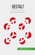 Ebook Gestalt di Nicolas Crombez edito da 50Minutes.com (IT)