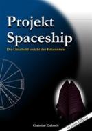 Ebook Projekt Spaceship di Christian Zschoch edito da Books on Demand