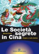 Ebook Le Società segrete in Cina di Benoit Favre edito da Edizioni Mediterranee