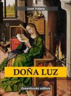 Ebook Doña Luz di Juan Valera edito da Greenbooks Editore