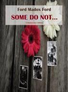 Ebook Some Do Not . . . di Ford Madox Ford edito da E-BOOKARAMA
