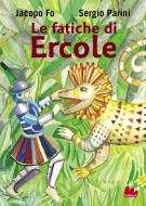 Ebook Le fatiche di Ercole di Sergio Parini edito da Gallucci