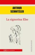 Ebook La signorina Else di Arthur Schnitzler edito da Edizioni Clandestine