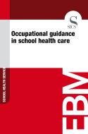 Ebook Occupational Guidance in School Health Care di Sics Editore edito da SICS